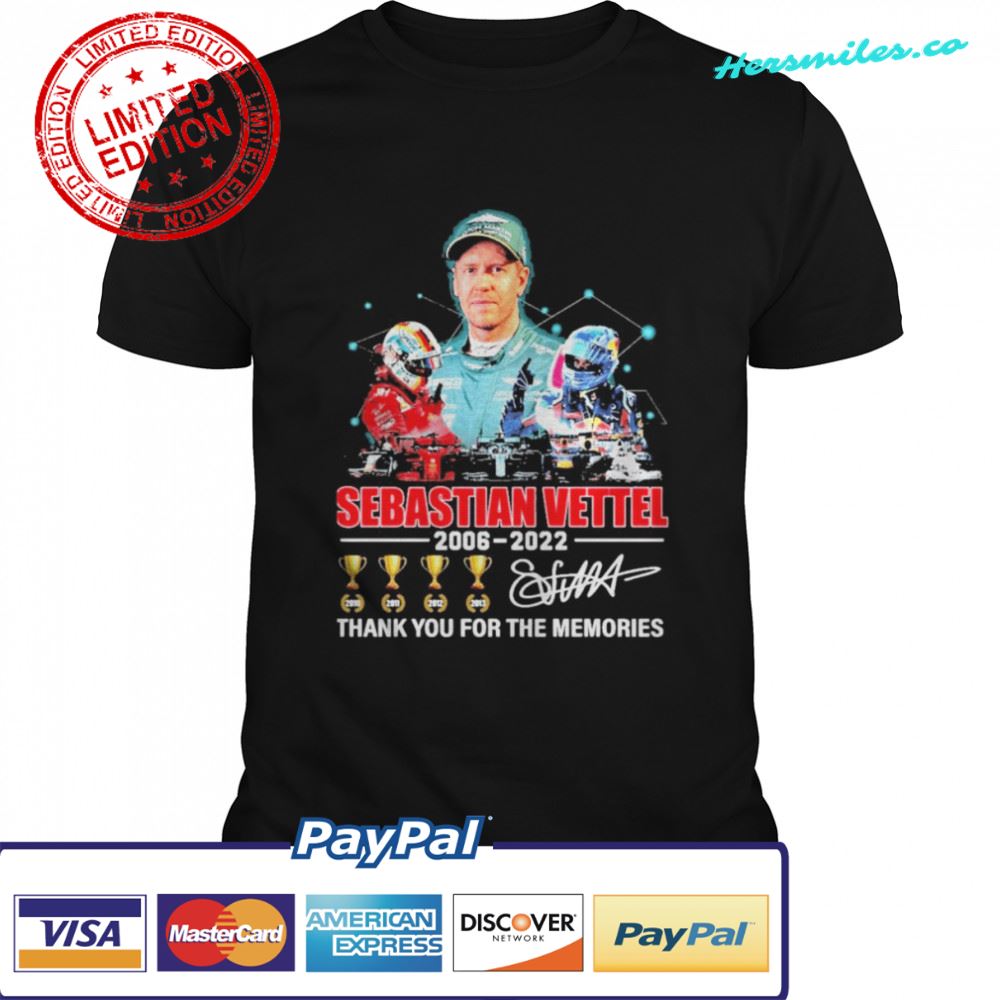 Sebastian Vettel 2006-2022 thank you for the memories signature shirt