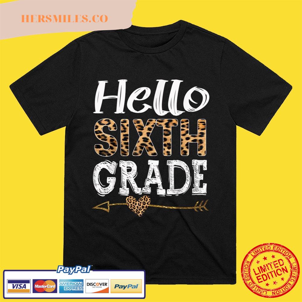 Teacher Leopard Hello 6th Grade Leopard Squad Back To School Teacher Tee T-Shirt
