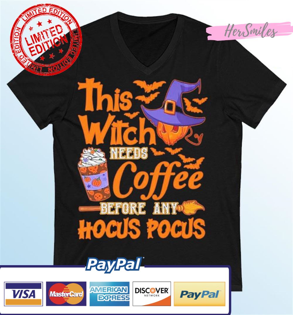 This Witch Needs Coffee Before Any Hocus Pocus Halloween 2022 Shirt