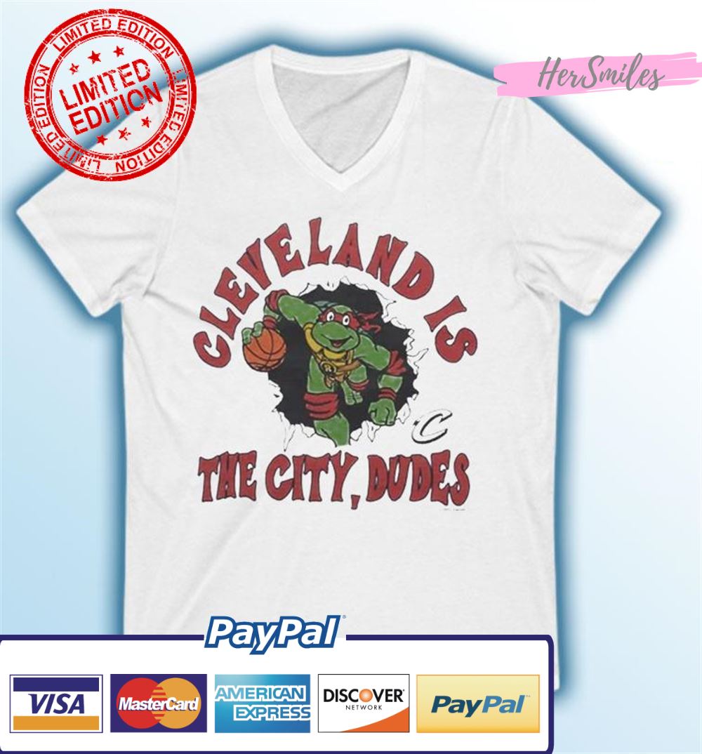 TMNT X Cavs Cleveland Is The City Dudes shirt