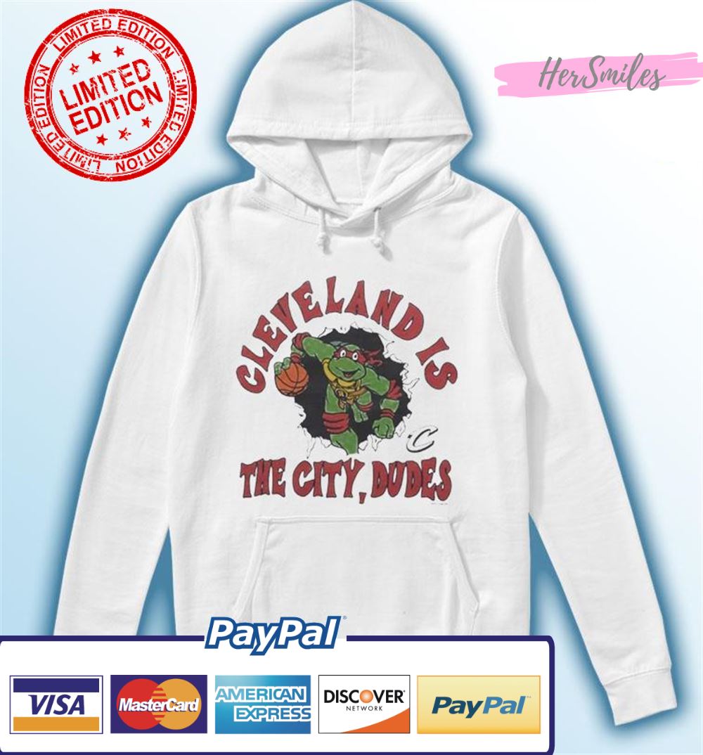 TMNT X Cavs Cleveland Is The City Dudes shirt