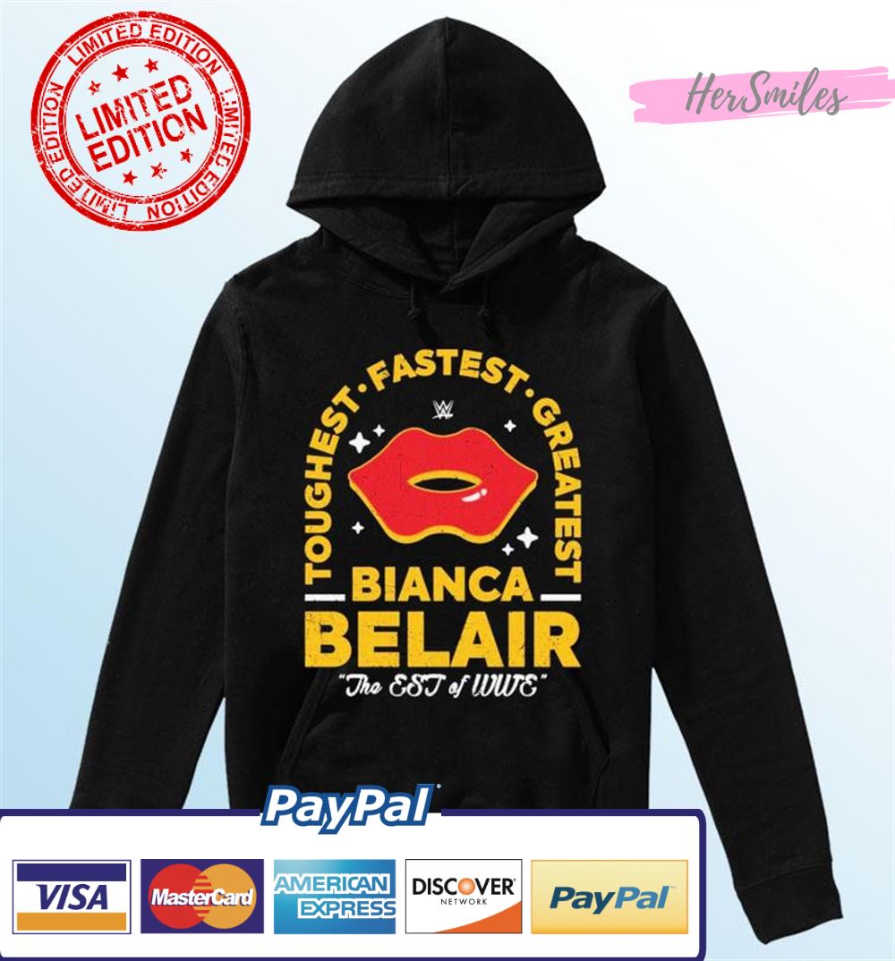 Toughest Fastest Greatest Bianca Belair The EST of WWE Shirt