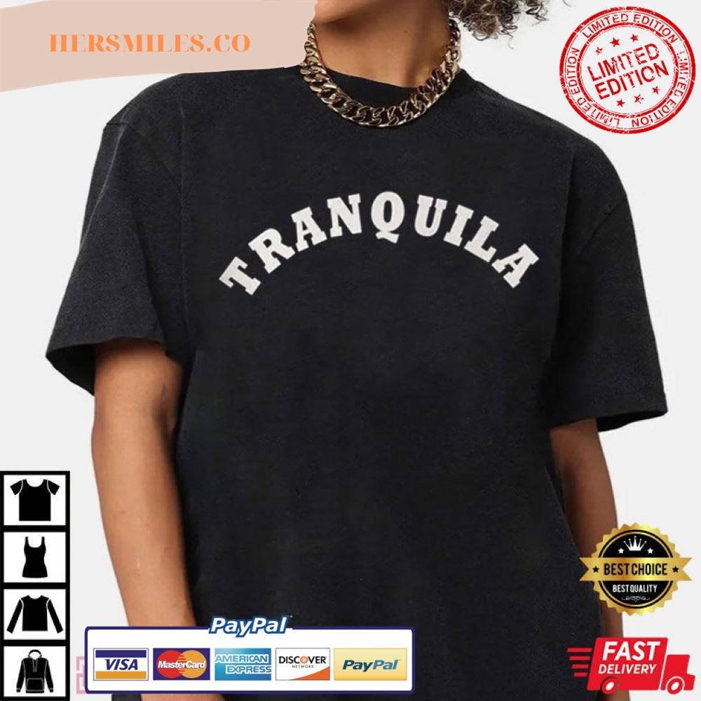 Tranquila Best T-shirt