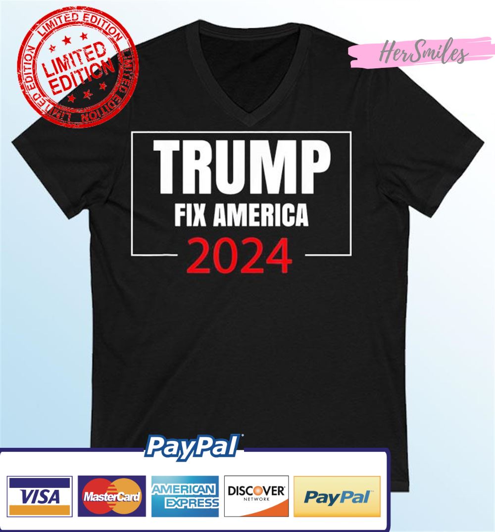 Trump Fix America 2024 T-Shirt