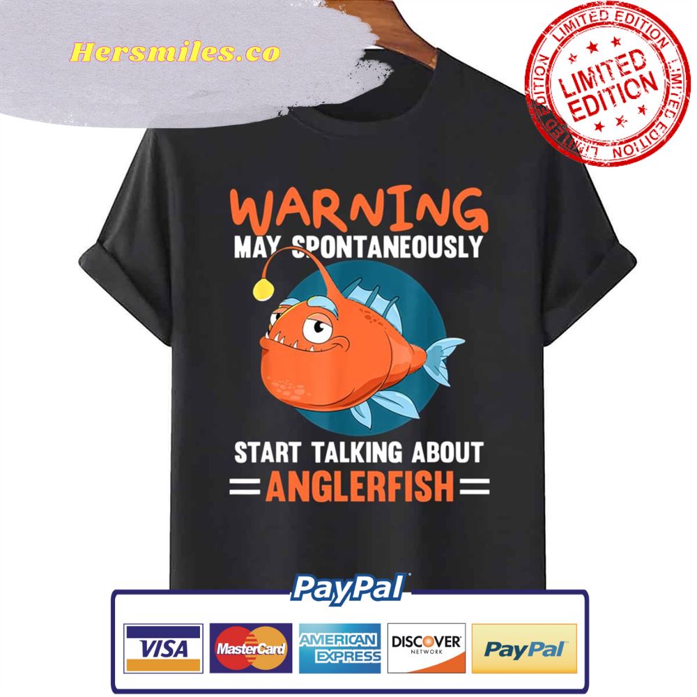 Warning May Spontaneously Anglerfish Light Darkness Unisex T-Shirt