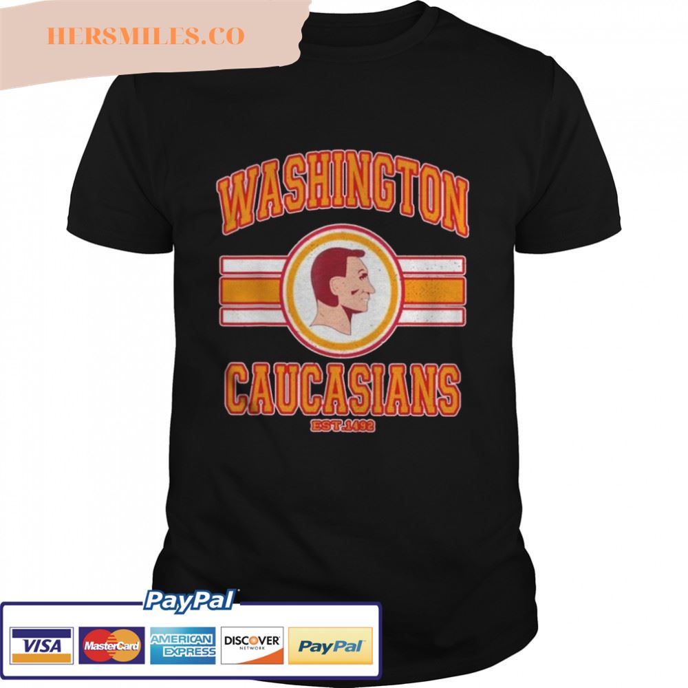 Washington Caucasians Est 1492 shirt