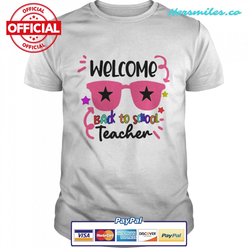 Welcome Back To School Teacher Shirt