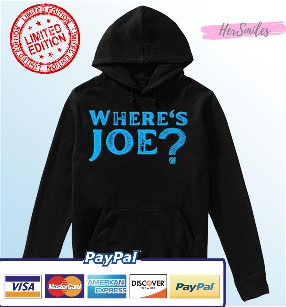 Where’s Joe – Joe Biden Shirt