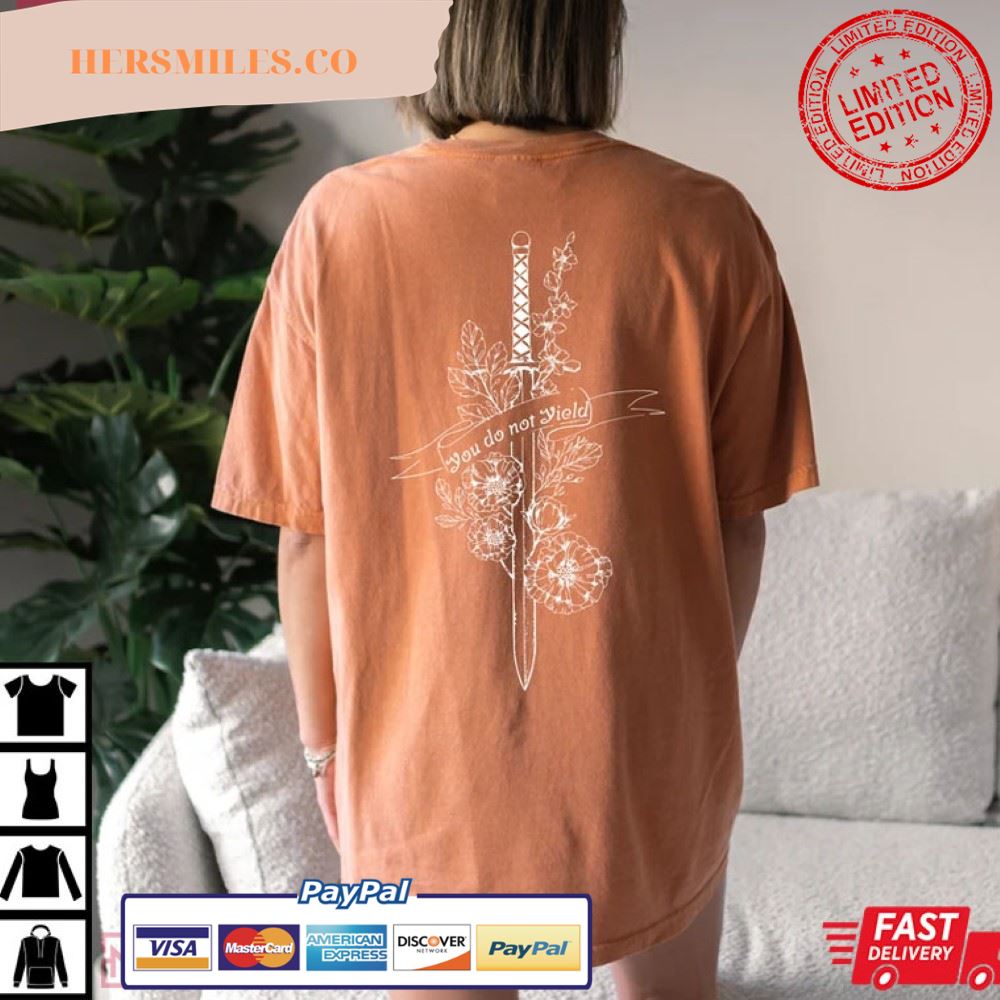 You Do Not Yield Tattoo Best T-Shirt