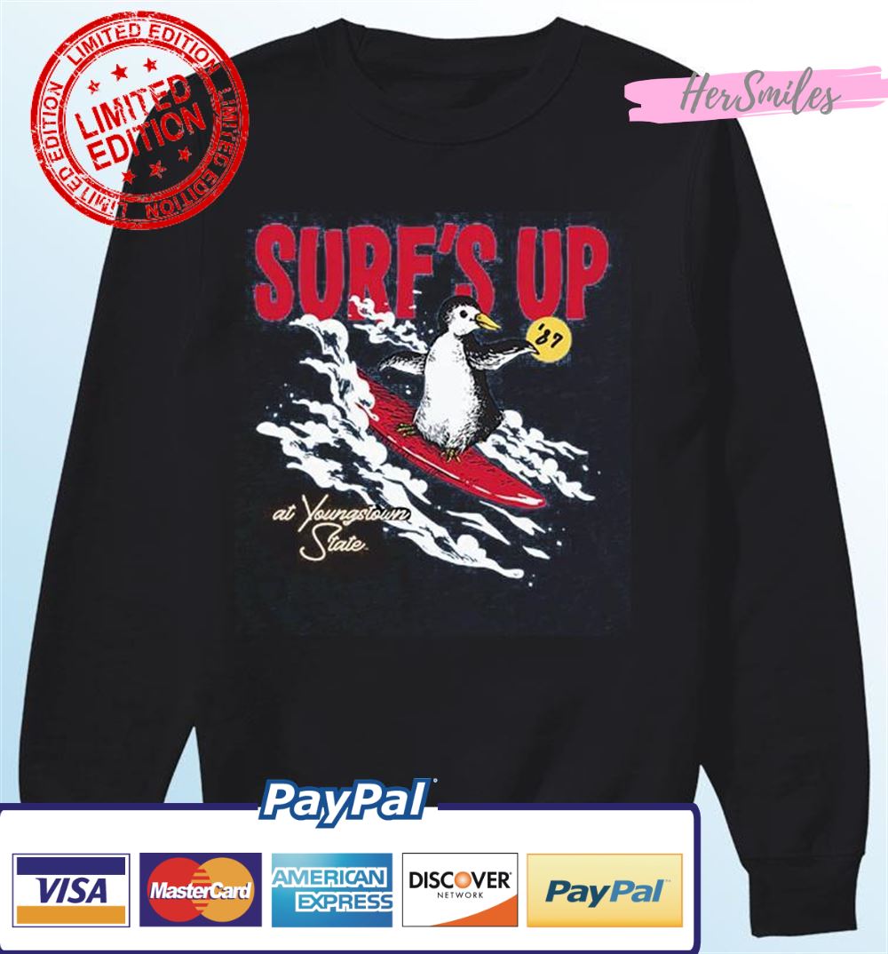 YSU '87 Surf's Up At Youngstown State Shirt YSU '87 Surf's Up At Youngstown State Shirt
