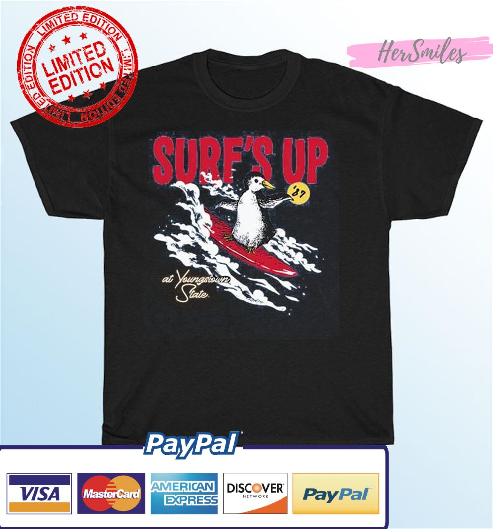 YSU '87 Surf's Up At Youngstown State Shirt YSU '87 Surf's Up At Youngstown State Shirt