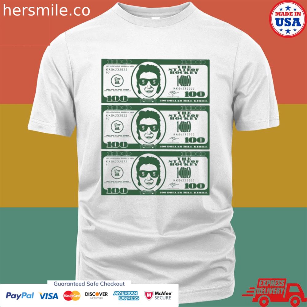 100 dollar the state of hockey shirt
