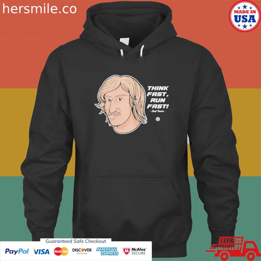 Chad Powers think fast run fast 2022 T-shirt