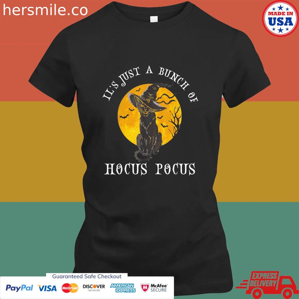 Halloween black cat it's just a bunch of hocus pocus T-shirt Halloween black cat it's just a bunch of hocus pocus T-shirt