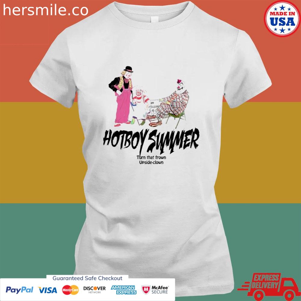 Hot boy summer turn that frown upside clown T-shirt Hot boy summer turn that frown upside clown T-shirt