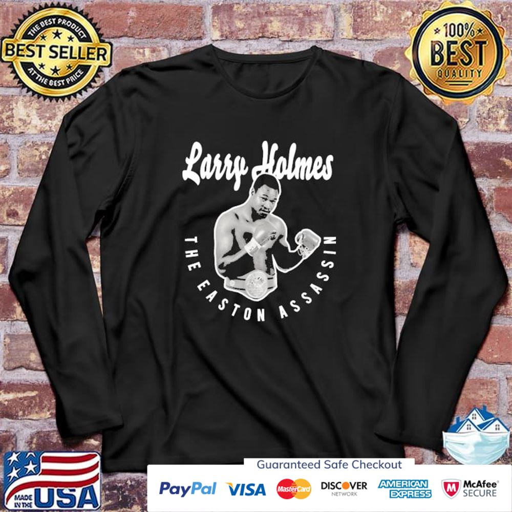 Larry holmes the easton assassin t-shirt Larry holmes the easton assassin t-shirt