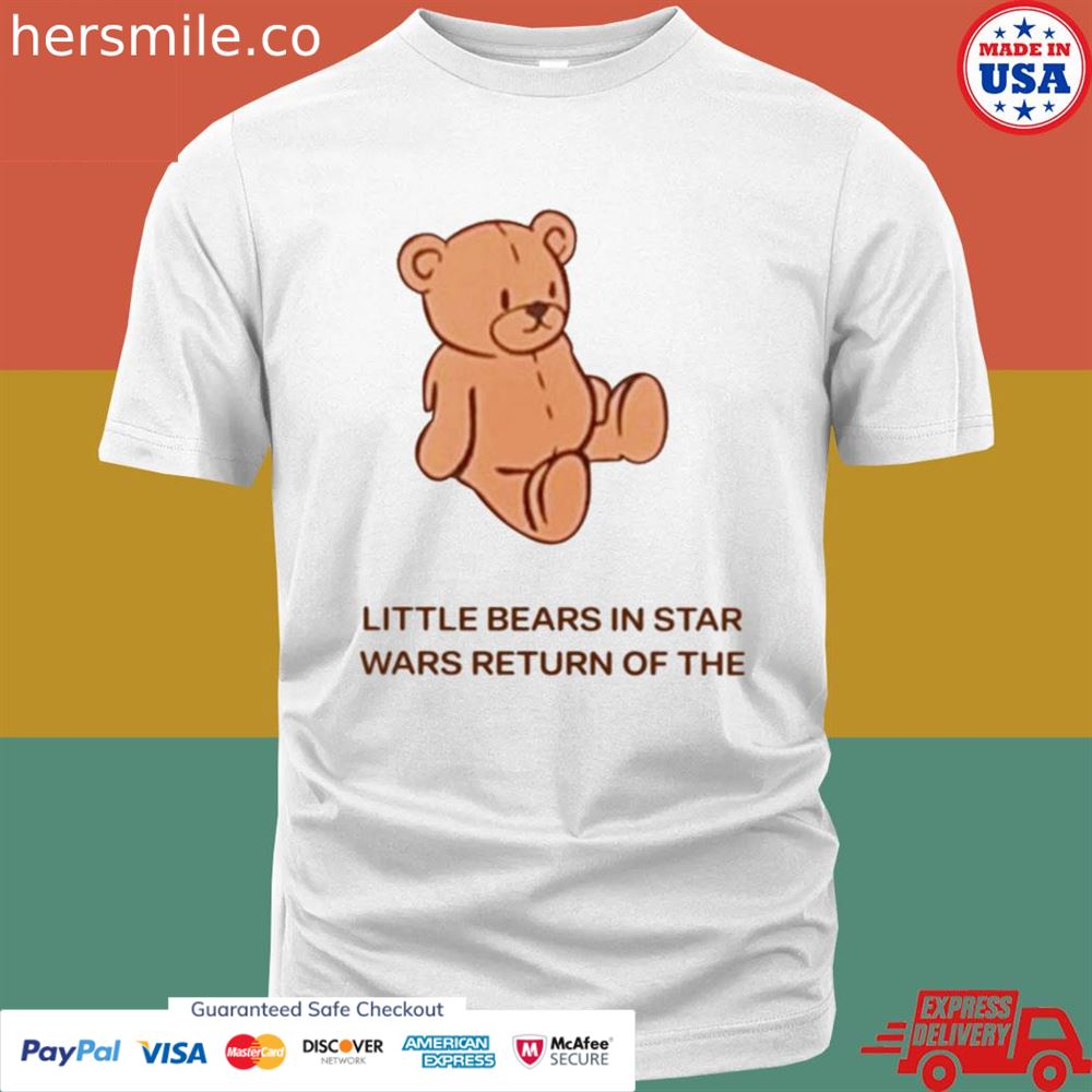 Little bears in the Star wars return of the shirt