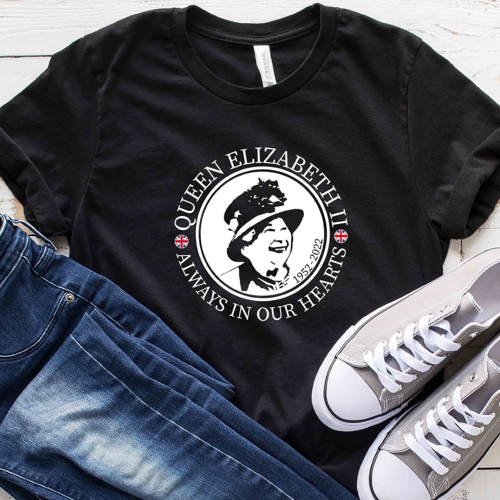 Queen Elizabeth II Always in Our Hearts T Shirt