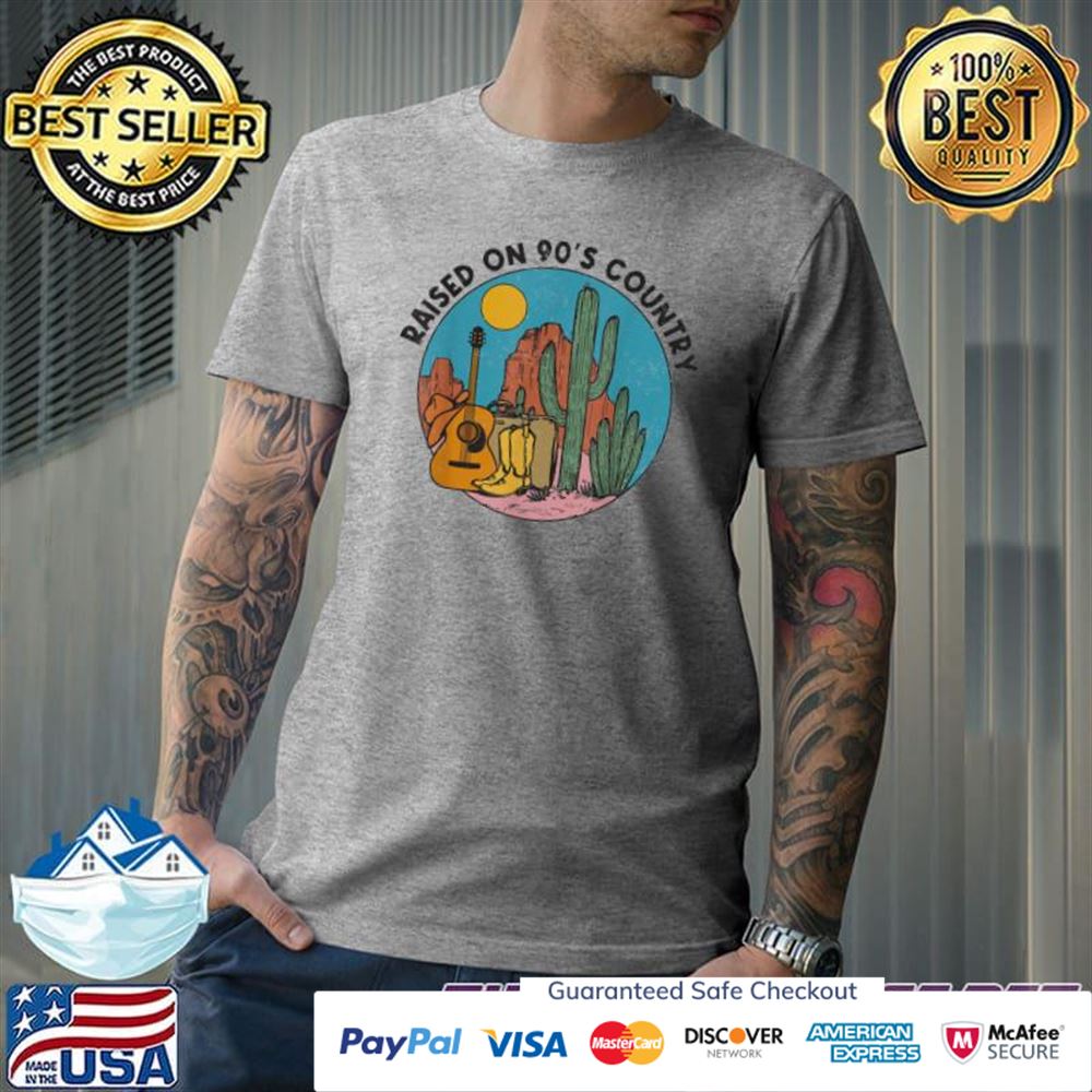 Raised on 90's country music vintage southern western t-shirt Raised on 90's country music vintage southern western t-shirt