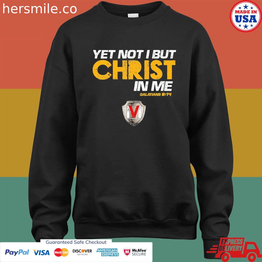 Yet not I but christ in me T-shirt Yet not I but christ in me T-shirt