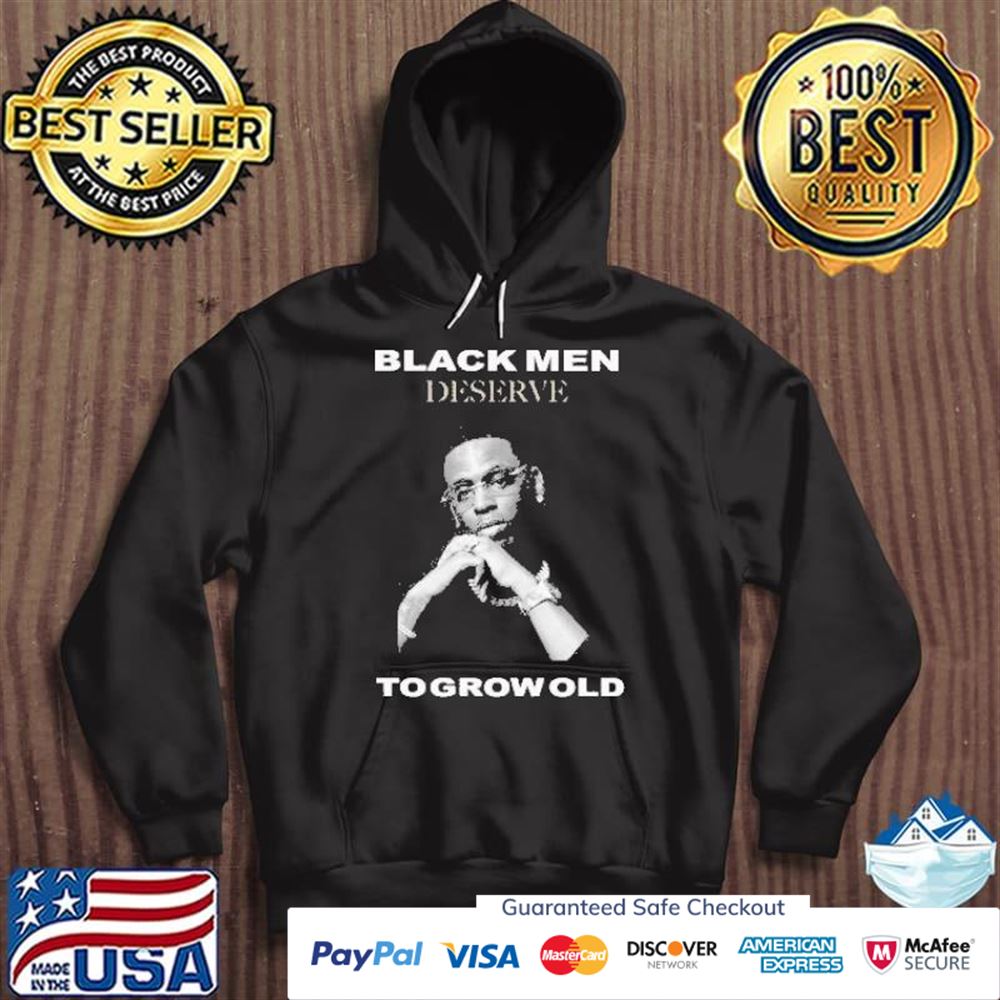 Young dolph black men deserve black men deserve to grow old t-shirt