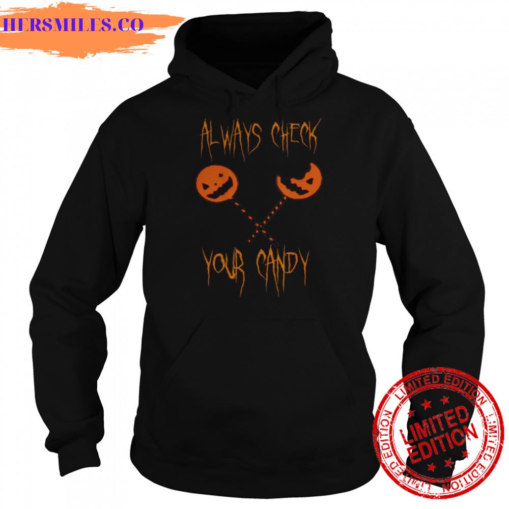 Always Check Your Candy Halloween Trick R Treat Sam Lollipop shirt Always Check Your Candy Halloween Trick R Treat Sam Lollipop shirt
