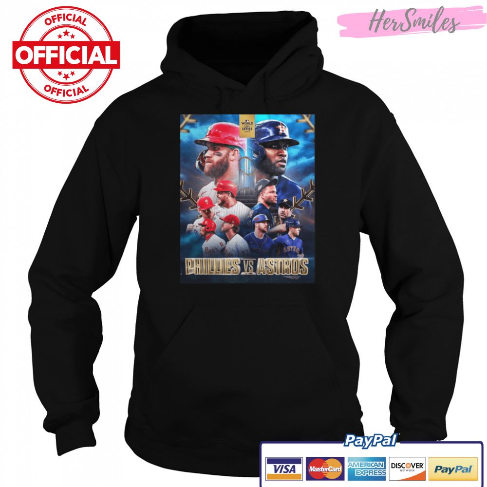 Awesome philadelphia Phillies Vs Houston Astros 2022 World Series Shirt Awesome philadelphia Phillies Vs Houston Astros 2022 World Series Shirt