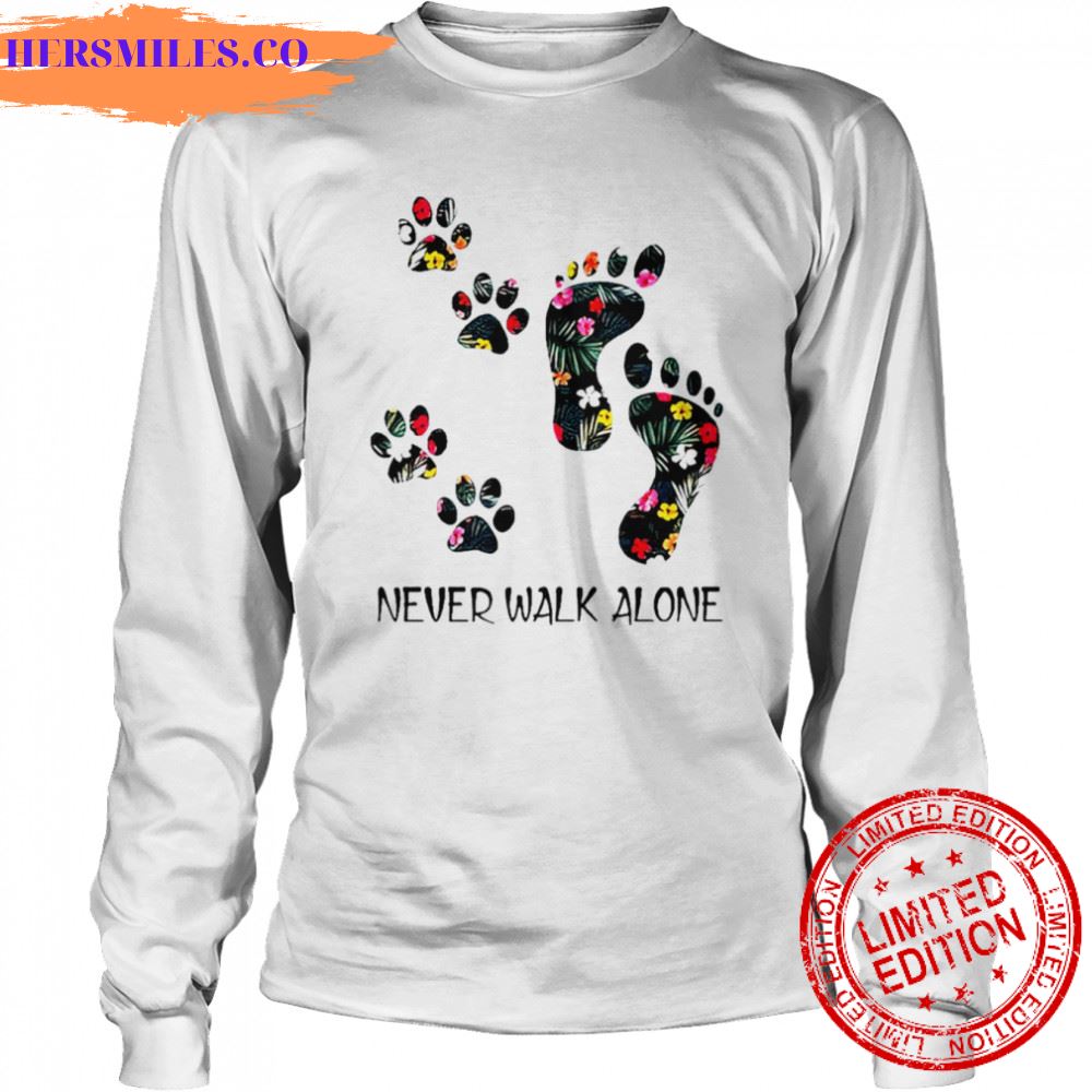 Cat dog pet paw never walk alone shirt Cat dog pet paw never walk alone shirt