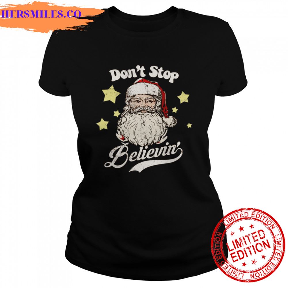 Christmas Santa Don’t Stop Believin Vintage shirt