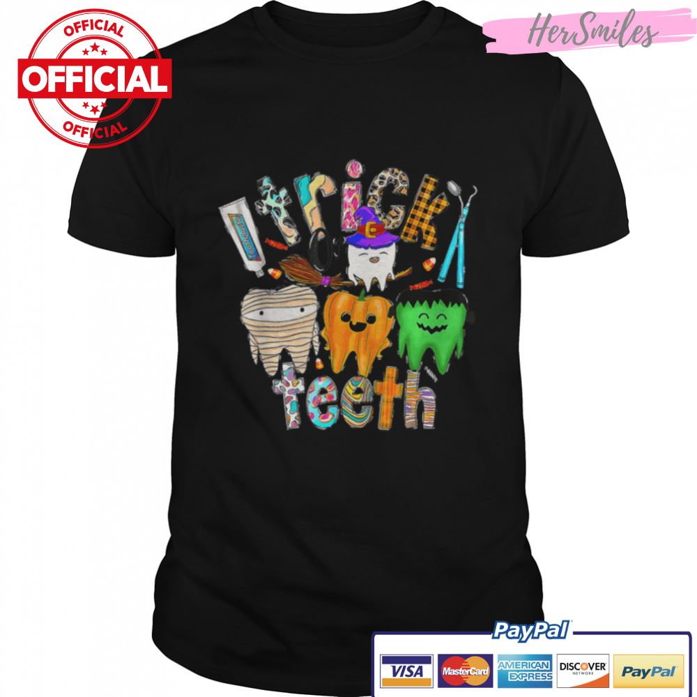Dentist Trick Or Teeth Halloween Monster Dental Life T-Shirt B0BKL9P86L