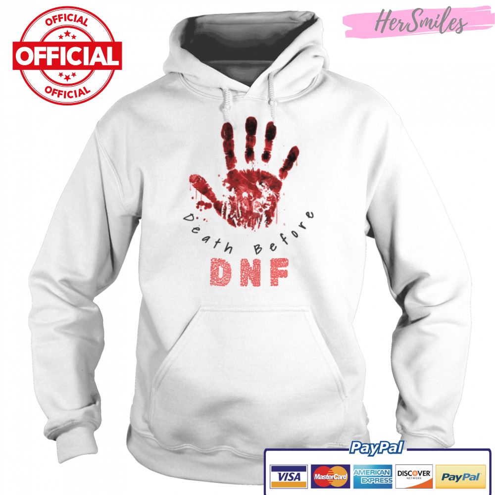 Dnf Death Before Dnf shirt Dnf Death Before Dnf shirt