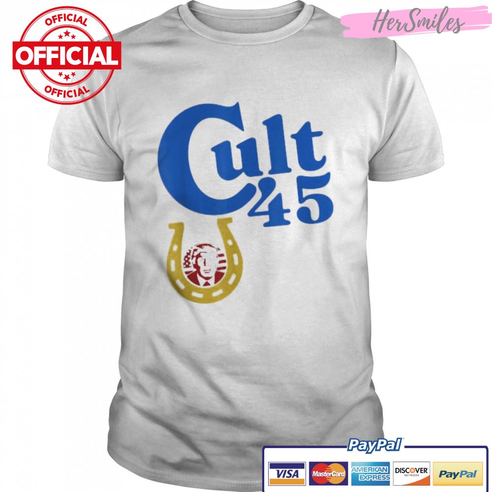 Donald Trump Cult 45 Fun Political Shirt