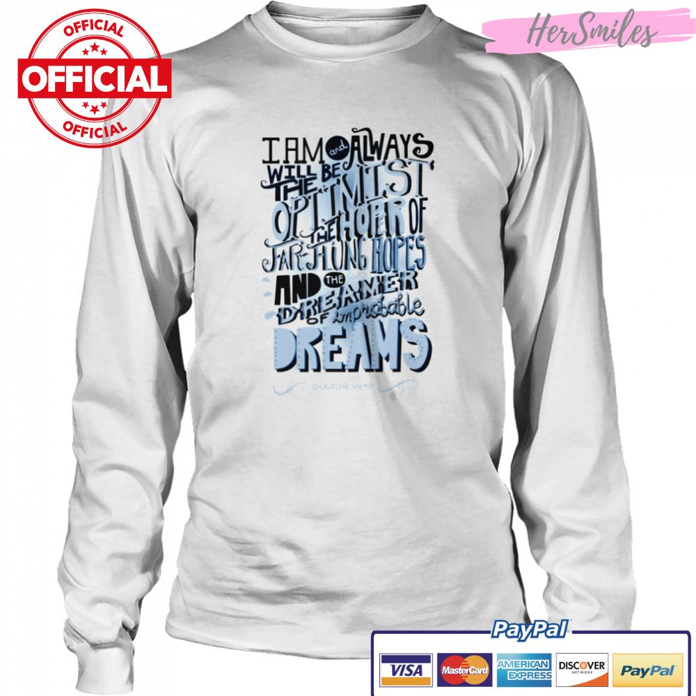 Dreamer Of Improbable Dream Doctor Who shirt Dreamer Of Improbable Dream Doctor Who shirt