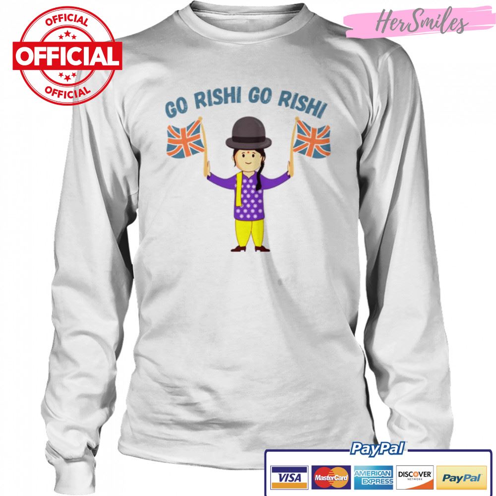 Go Rishi Go Rishi Uk Flag Rishi Sunak shirt Go Rishi Go Rishi Uk Flag Rishi Sunak shirt