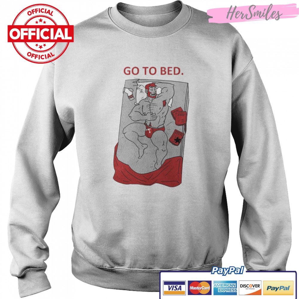 Go To Bed The Sleeping Hunk shirt Go To Bed The Sleeping Hunk shirt