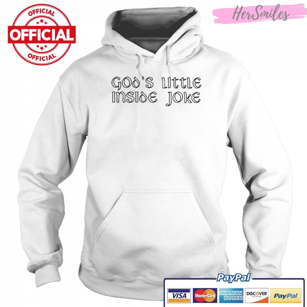 God’s Little Inside Joke 2022 Shirt God’s Little Inside Joke 2022 Shirt