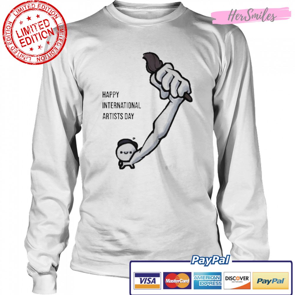 Happy international artists day t-shirt Happy international artists day t-shirt