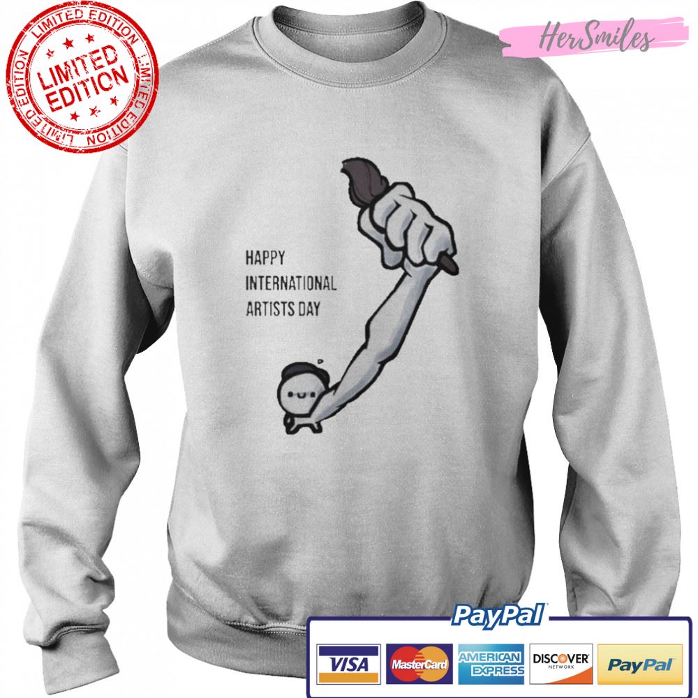 Happy international artists day t-shirt Happy international artists day t-shirt