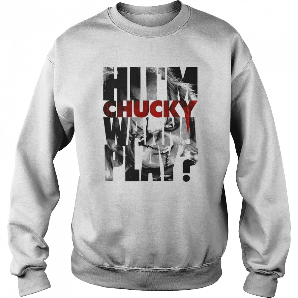 Hi I’m Chucky Wanna Play Child’s Play Chucky Shirt Hi I’m Chucky Wanna Play Child’s Play Chucky Shirt
