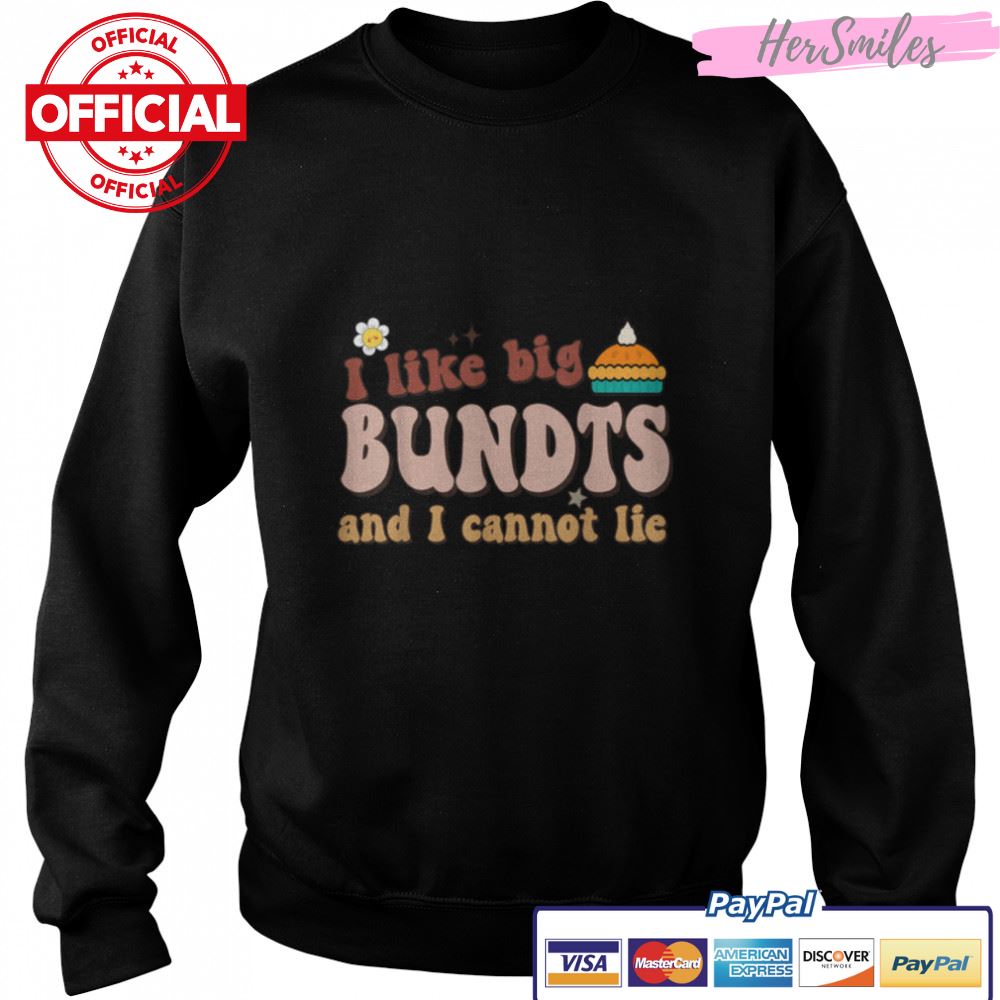 I Like Big Bundts And I Cannot Lie Funny Thanksgiving T-Shirt B0BKL52W23 I Like Big Bundts And I Cannot Lie Funny Thanksgiving T-Shirt B0BKL52W23