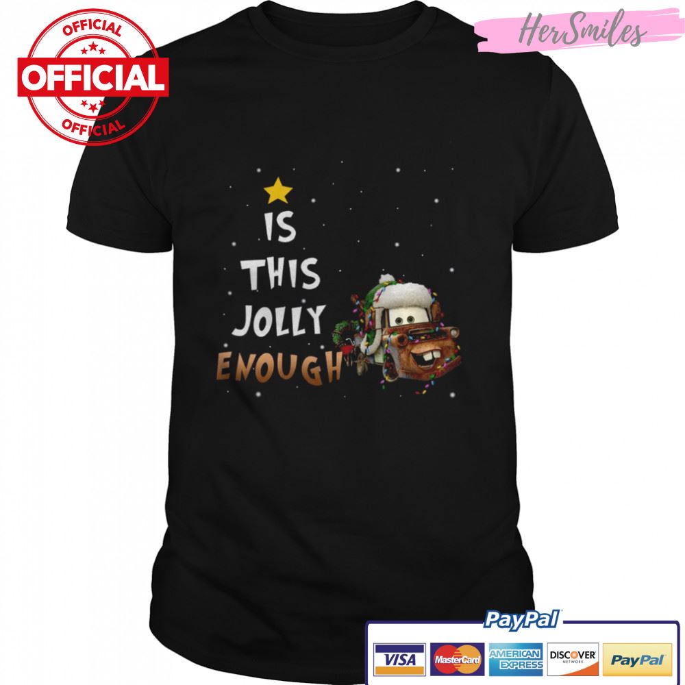 Is This Jolly Enough Tow Mater Christmas Lights shirt