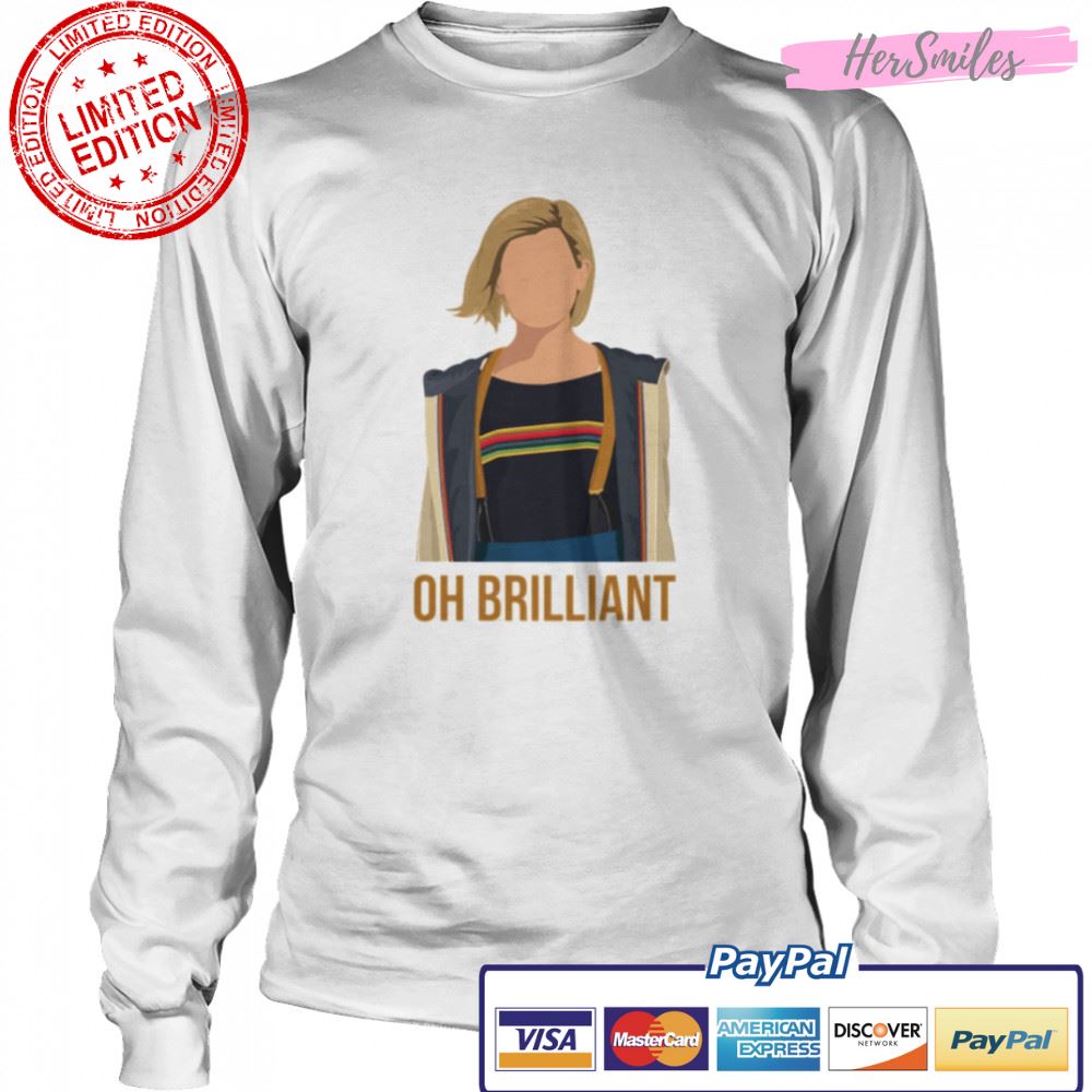 Jodie Whittaker Oh Brillant shirt Jodie Whittaker Oh Brillant shirt