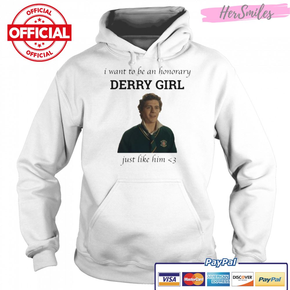Just Like Him Honorary Derry Girl shirt Just Like Him Honorary Derry Girl shirt