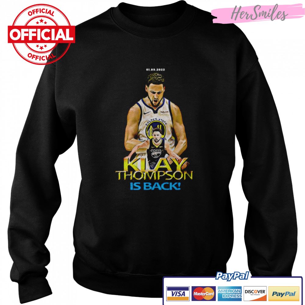 Klay Thompson Is Back shirt Klay Thompson Is Back shirt