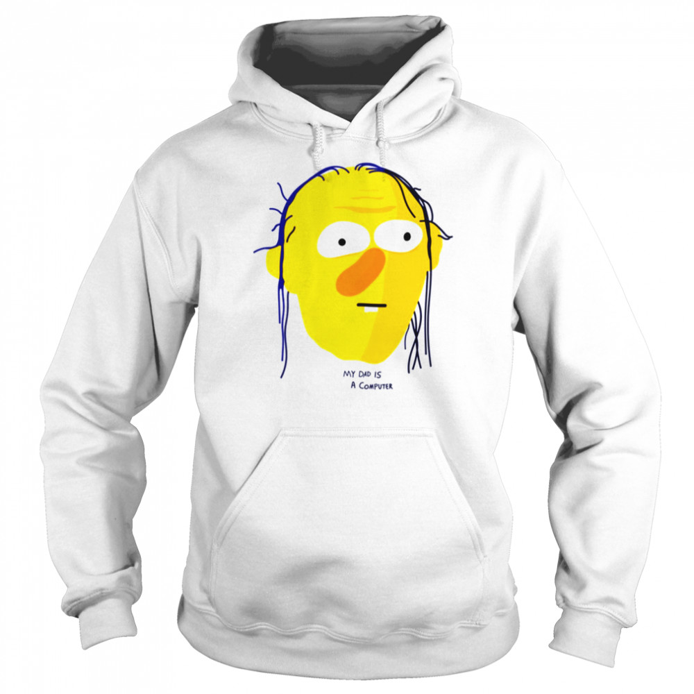 My Dad Is A Computer Roy Dont Hug Me Im Scared shirt My Dad Is A Computer Roy Dont Hug Me Im Scared shirt