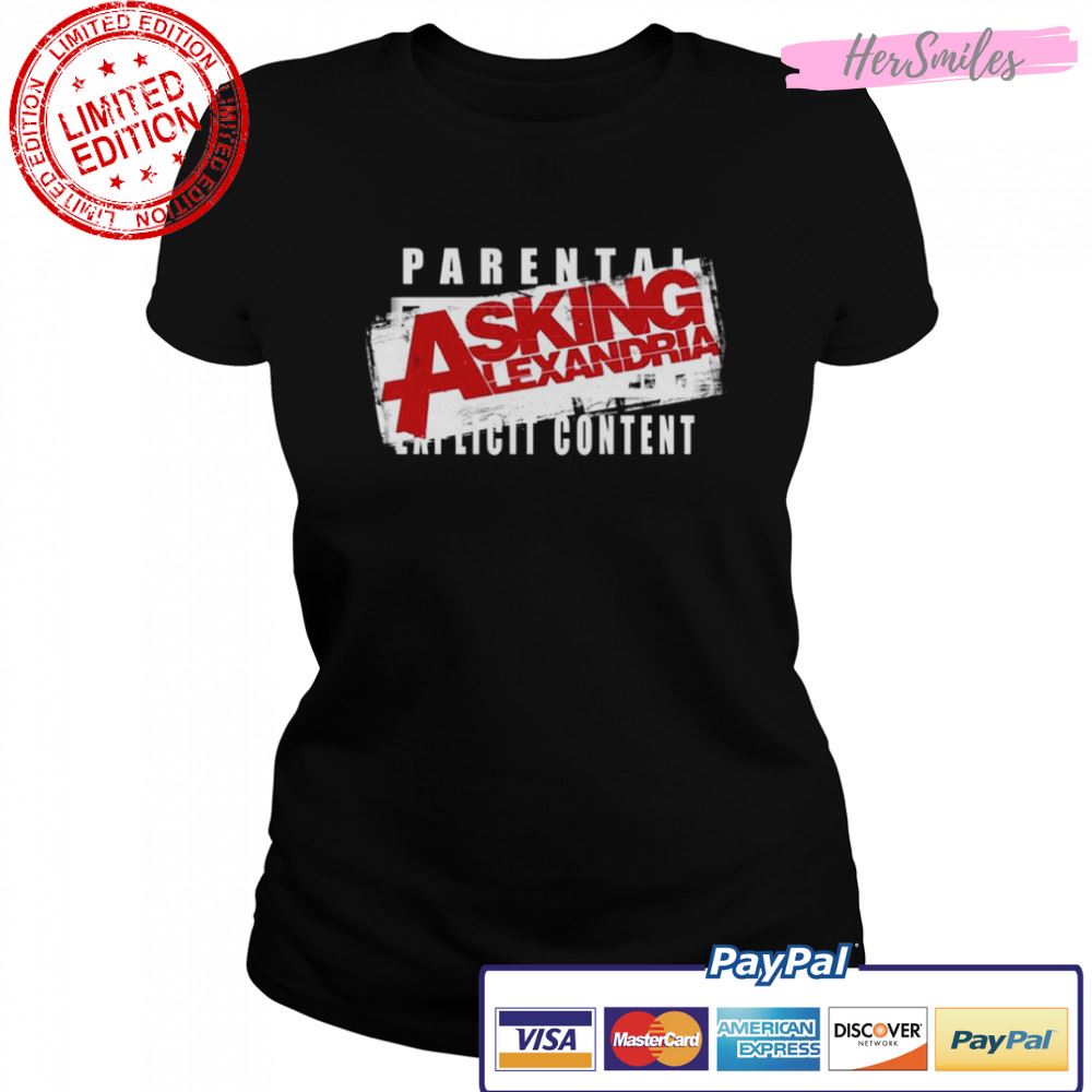 Parental Explicit Content Asking Alexandria shirt
