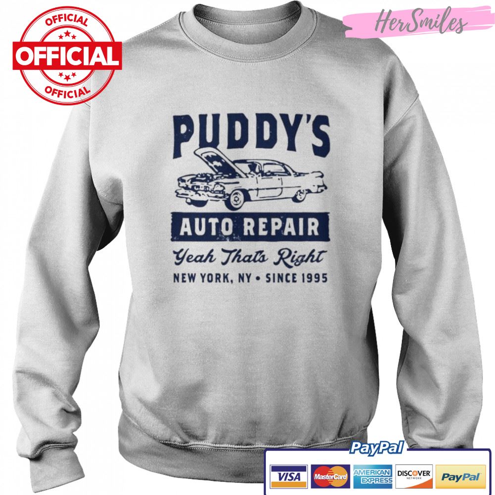 Puddy’s Auto Repair Yeah That’s Right Shirt Puddy’s Auto Repair Yeah That’s Right Shirt