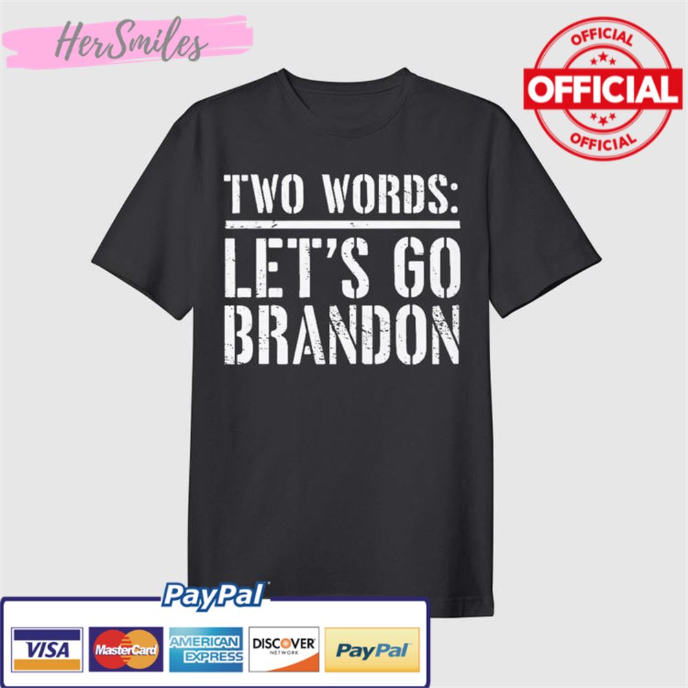 Two Words LGB Let’s Go Brandon Shirt