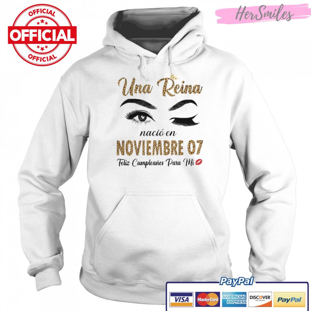Una Reina Nació En Noviembre 07 Feliz Cumpleanos Para Mi Shirt Una Reina Nació En Noviembre 07 Feliz Cumpleanos Para Mi Shirt
