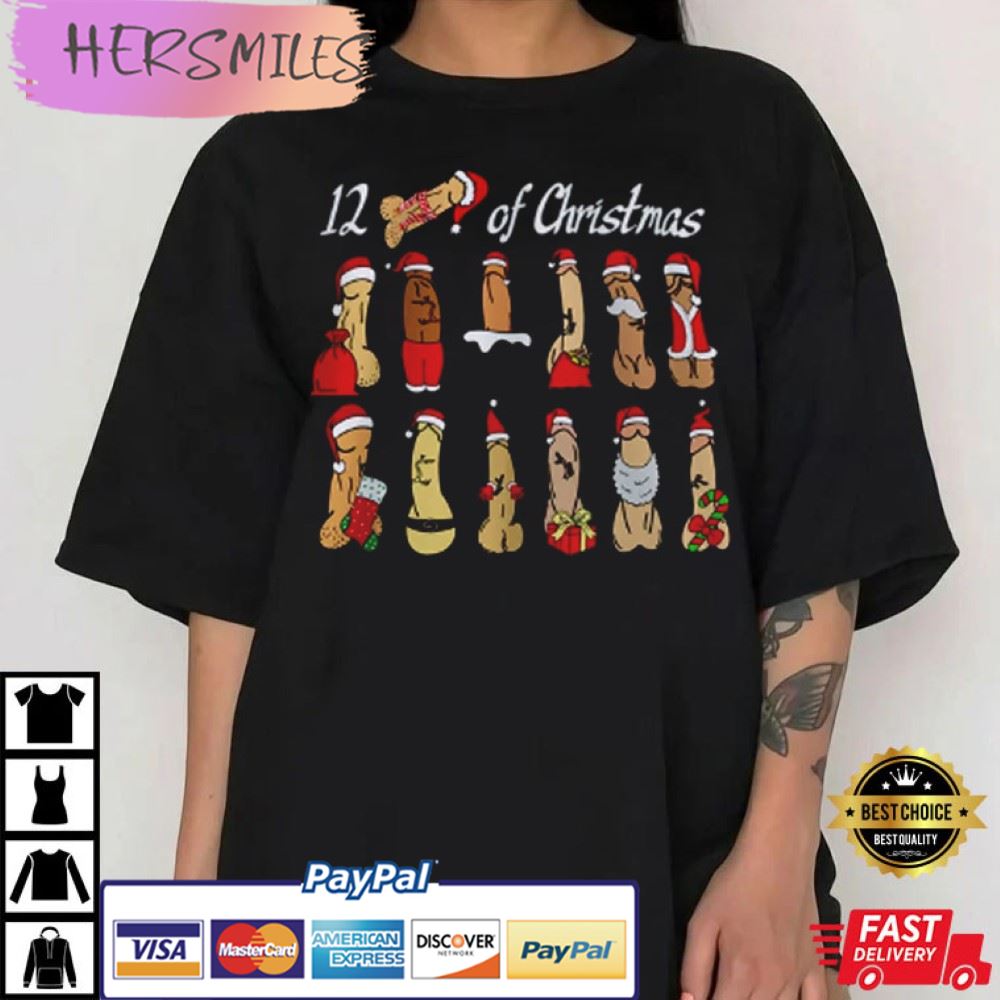 12 Days Of Christmas Dirty Santa Best T-Shirt 12 Days Of Christmas Dirty Santa Best T-Shirt